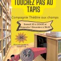 Théâtre « Touchez pas au tapis »